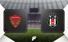 (CANLI) Hatayspor – Beşiktaş maçı