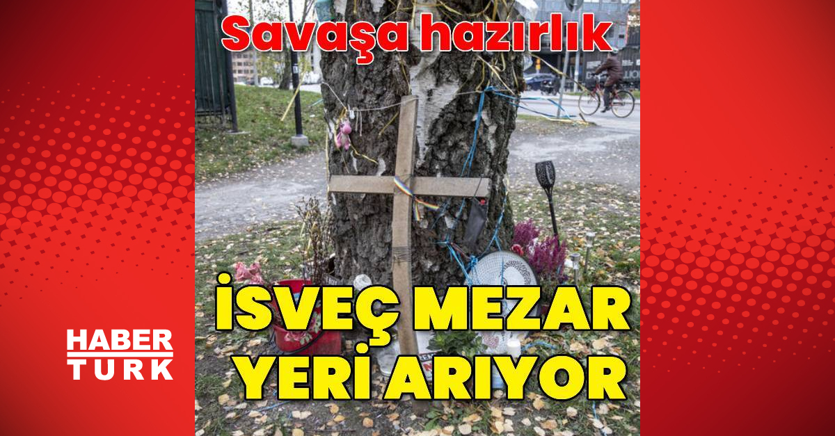 İsveç olası bir savaş durumuna hazırlık olarak mezar yeri arıyor